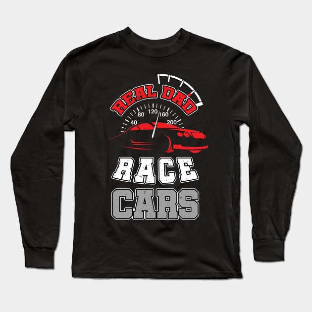 Real Dad Race Cars Long Sleeve T-Shirt by woormle